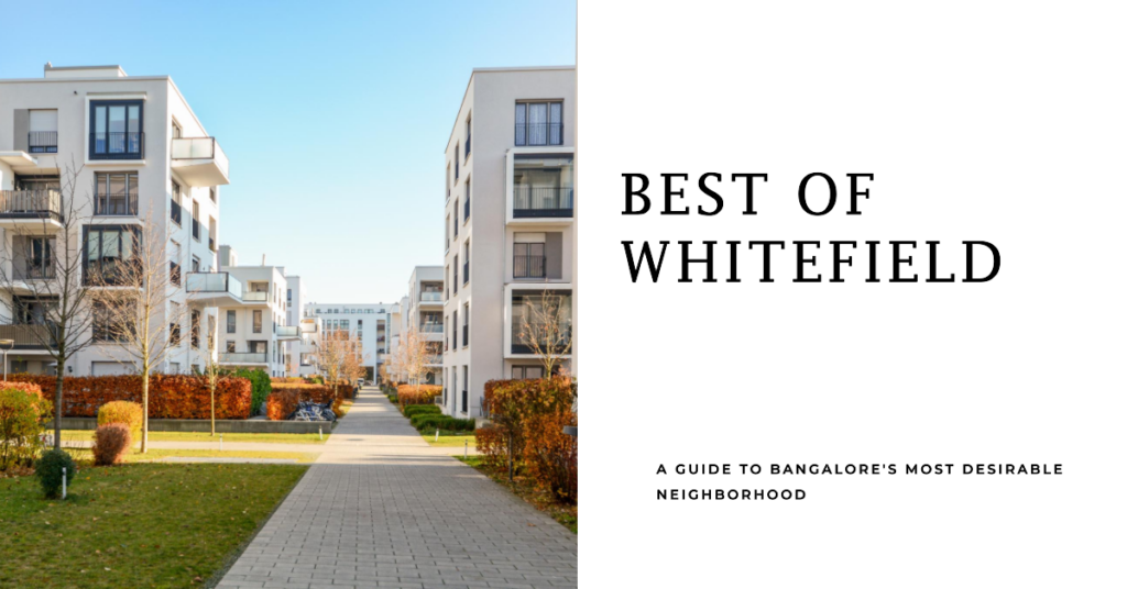 Is Whitefield a Good Area in Bangalore